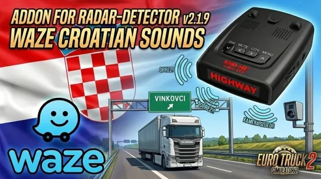 ETS2 1.59 Waze Croatian Voices for Radar Detector