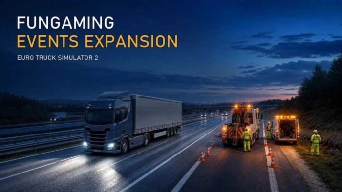 ETS2 1.60 Fungaming Events Expansion V1.2