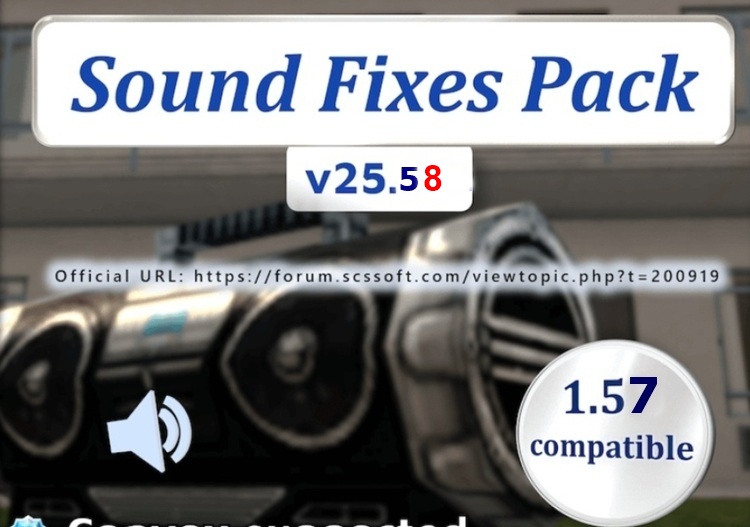 ATS 1.57 – Sound Fixes Pack V25.58