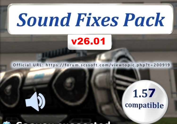 ATS 1.57 – Sound Fixes Pack V26.01