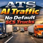 ATS 1.60 AI Traffic No Default SCS Trucks V1.2