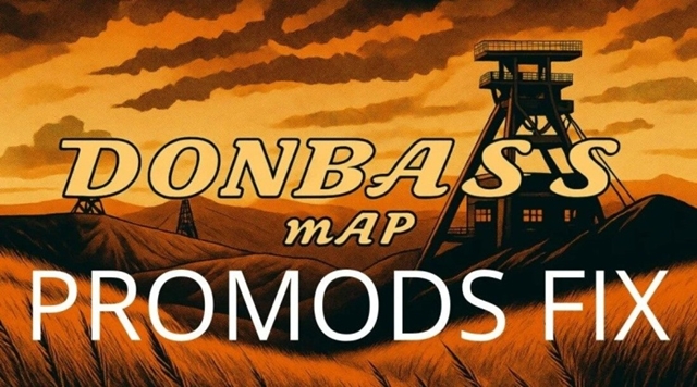 ETS2 1.59 Donbass Map ProMods Fix ETS2 Donbass Map ProMods Fix