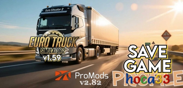 ETS2 1.59 ProMods Europe V2.82 Full Save ETS2 ProMods Europe V2.82 Full Save